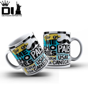 Caneca Personalizada só os Melhores Usar